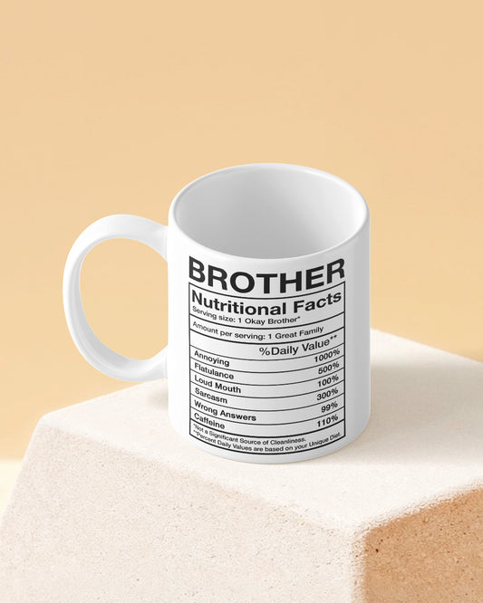 Brother Nutritional Facts Full White Printed Coffee Mug