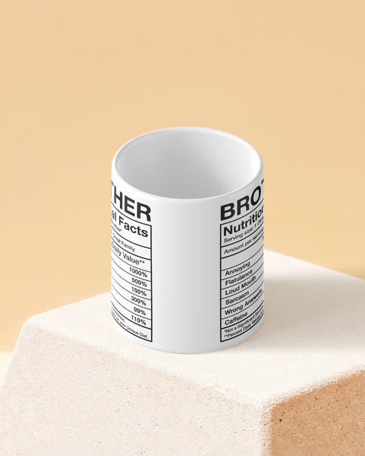 Brother Nutritional Facts Full White Printed Coffee Mug