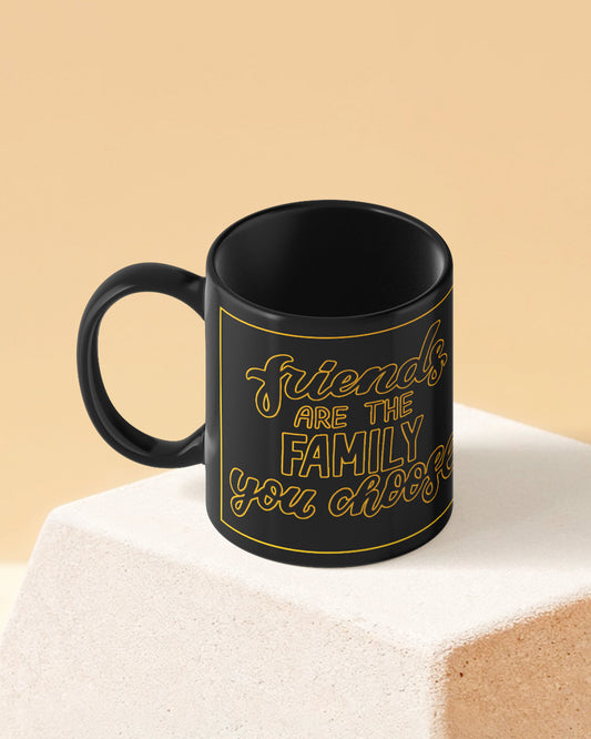 Friends are the Family Full Black Printed Coffee Mug