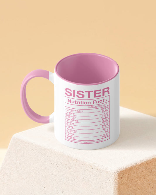 Sister Nutritional Facts Duotone Pink White Printed Coffee Mug